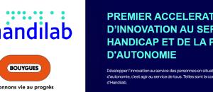 Start-Up innovante dans le domaine du Handicap et de la Perte d'Autonomie,  connaissez vous l'appel à projet Handilab?